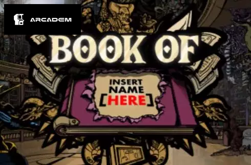 Book of Insert Name Here